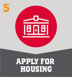 5 - Apply for Housing - Click for Details